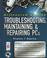 Cover of: Troubleshooting, maintaining, and repairing PCs