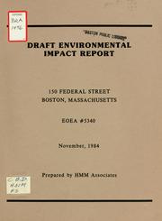 Cover of: 150 federal street, Boston, Massachusetts: draft environmental impact report.