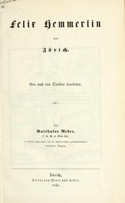Cover of: Felix Hemmerlin von Zürich. by Balthasar Reber