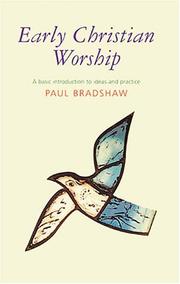 Cover of: Early Christian Worship: A Basic Introduction to  Ideas and Practice