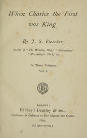 When Charles the First was king by Joseph Smith Fletcher