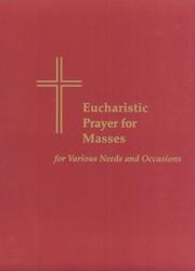 Cover of: Eucharistic Prayer for Masses for Various Needs & Occasions | Liturgical Press