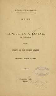 Cover of: Fitz-John Porter.: Speech of the Hon. John A. Logan, of Illinois