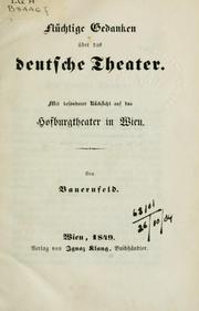 Cover of: Flüchtige Gedanken über das deutsche Theater by Eduard von Bauernfeld