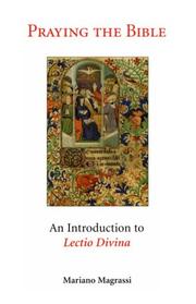 Cover of: Praying the Bible: an introduction to lectio divina
