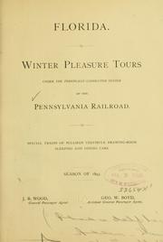 Cover of: Florida.: Winter pleasure tours, under the personally-conducted system of the Pennsylvania railroad ... Season of 1893.