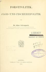 Cover of: Forstpolitik, Jadg- und Fischereipolitik.