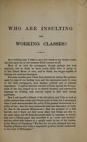 Cover of: Who are insulting the working classes? by A working man.