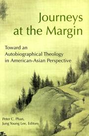 Cover of: Journeys at the margin: toward an autobiographical theology in American-Asian perspective