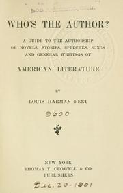 Cover of: Who's the author?: A guide to the authorship of novels, stories, speeches, songs and general writings of American literature.