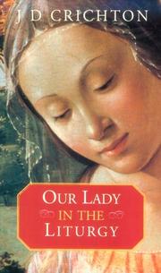 Our Lady in the liturgy by J. D. Crichton