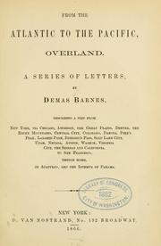 Cover of: From the Atlantic to the Pacific, overland. | Demas Barnes
