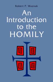 Cover of: An introduction to the homily by Robert P. Waznak