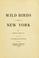 Cover of: Wild birds of New York. --