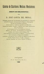 Cover of: Galería de escritores médicos montañeses by José García del Moral