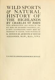 Cover of: Wild sports & natural history of the Highlands by St. John, Charles