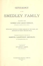 Cover of: Genealogy of the Smedley Family, descended from George and Sarah Smedley, settlers in Chester County, Pennsylvania: with brief notices of other families of the name, and abstracts of early English wills