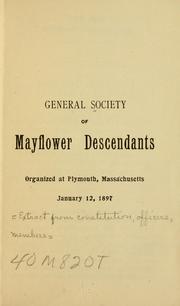 Cover of: General society of Mayflower descendants, organized at Plymouth, Massachusetts by Society of Mayflower descendants