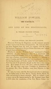 Cover of: William Fowler, the magistrate and one line of his descendants