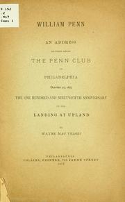 Cover of: William Penn: an address delivered before the Penn Club of Philadelphia, October 27, 1877, the one hundred and ninety-fifth anniversary of the landing at Upland