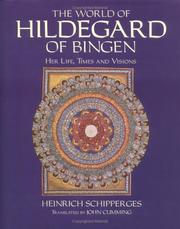 Cover of: The World of Hildegard of Bingen by Heinrich Schipperges, Heinrich Schipperges