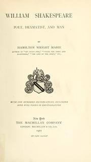 Cover of: William Shakespeare; poet, dramatist, and man by Hamilton Wright Mabie