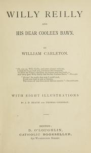 Cover of: Willy Reilly and his dear cooleen bawn. by William Carleton
