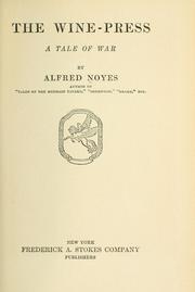 Cover of: The wine-press by Alfred Noyes
