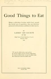 Cover of: Good things to eat by Dayton, O. High street United brethren church.