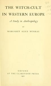 Cover of: The witch-cult in western Europe by Margaret Alice Murray
