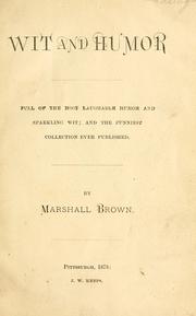 Cover of: Wit and humor by Marshall Brown, Marshall Brown