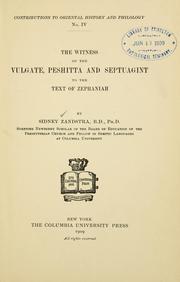 Cover of: The witness of the Vulgate, Peshitta and Septuagint to the text of Zephaniah 