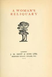 Cover of: A woman's reliquary. by Dowden, Edward