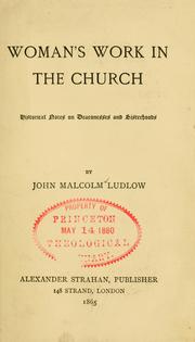 Cover of: Woman's work in the church by John Malcolm Forbes Ludlow