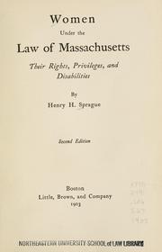 Cover of: Women under the law of Massachusetts: their rights, privileges, and disabilities