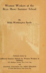 Cover of: Women workers at the Bryn Mawr summer school by Hilda Worthington Smith