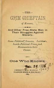 Cover of: Grim chieftan of Kansas, and other free-state men in their struggles against slavery. | Reeder McCandless Fish