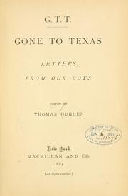 Cover of: G. T. T. Gone to Texas: letters from our boys