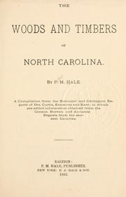 The Woods and Timbers of North Carolina by Peter M. Hale