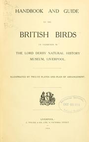 Cover of: Handbook and guide to the British birds on exhibition in the Lord Derby Natural History Museum, Liverpool. by Liverpool Museum (Liverpool, England)