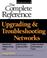 Cover of: Upgrading and Troubleshooting Networks
