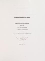 Cover of: Workers' compensation issues: a report to the 52nd Legislature from the Joint Select Committee on Workers' Compensation