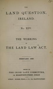 Cover of: working of the Land Law Act.