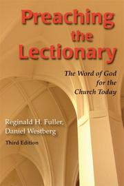 Cover of: Preaching the Lectionary by Reginald Horace Fuller, Daniel Westberg