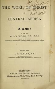 Cover of: The work of Christ in Central Africa by J. P. Farler
