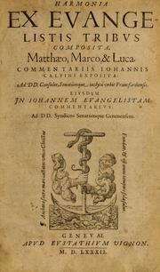 Harmonia ex Evangelistis tribus composita Matthaeo, Marco, & Luca by Jean Calvin