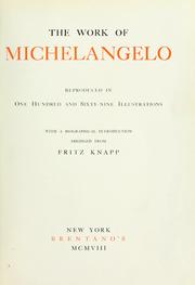 Cover of: The work of Michelangelo by Knapp, Fritz