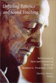 Cover of: Unfailing Patience and Sound Teaching: Reflections on Episcopal Ministry in Honor of Rembert G. Weakland, O.S.B