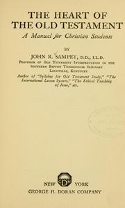 Cover of: The heart of the Old Testament by Sampey, John Richard