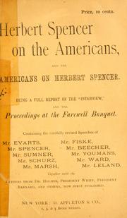 Cover of: Herbert Spencer on the Americans and the Americans on Herbert Spencer. by Edward Livingston Youmans